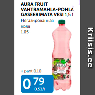 Allahindlus - AURA FRUIT VAHTRAMAMAHLA-POHLA GAREERIMATA VESI 1,5 L