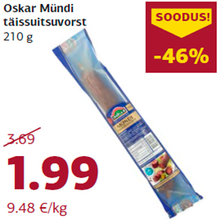 Allahindlus - Oskar Mündi täissuitsuvorst 210 g