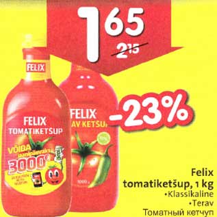 Allahindlus - Felix tomatiketšup,