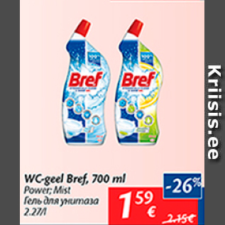 Allahindlus - WC-geel Bref, 700 ml