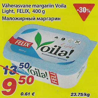 Allahindlus - Väherasvane margariin Voila Light, Felix