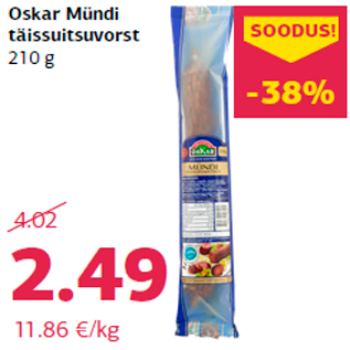 Allahindlus - Oskar Mündi täissuitsuvorst 210 g