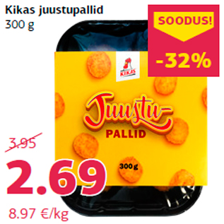 Allahindlus - Kikas juustupallid 300 g