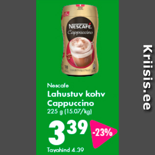 Allahindlus - Nescafe Lahustuv kohv Cappuccino 225 g