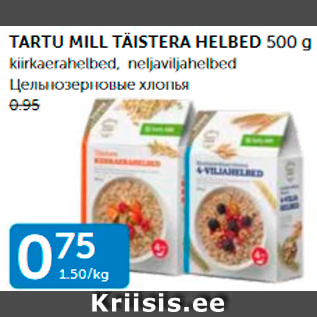 Allahindlus - TARTU MILL TÄISTERA HELBED 500 G