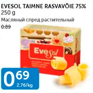 Allahindlus - EVESOL TAIMNE RASVAVÕIE 75%, 250 G