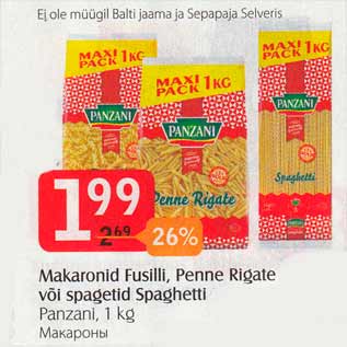 Allahindlus - Makaronid Fusilli, Penne Rigate või spagetid Spaghetti