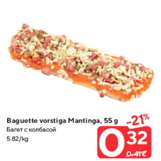 Allahindlus - Baguette vorstiga Mantinga, 55 g