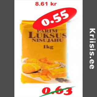 Allahindlus - Luksus nisujahu 1 kg, T-550