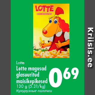 Allahindlus - Lotte Lotte magusad glasuuritud maisikepikesed