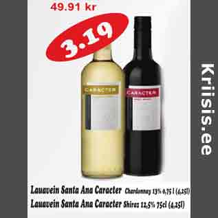 Скидка - Столовое вино Santa Ana Caracter Chardonay 13%0,75л Столовое вино Santa Ana Caracter Shiraz 12,5% 0,75л
