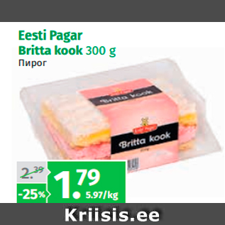 Allahindlus - Eesti Pagar Britta kook 300 g