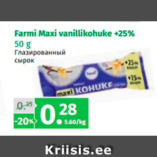 Allahindlus - Farmi Maxi vanillikohuke +25% 50 g