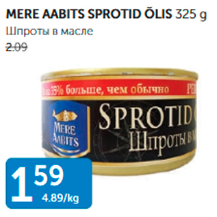 Allahindlus - MERE AABITS SPROTID ÕLIS 325 G