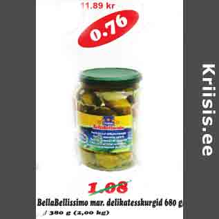 Allahindlus - Bella Bellissimo mar.delikatesskurgid 680 g