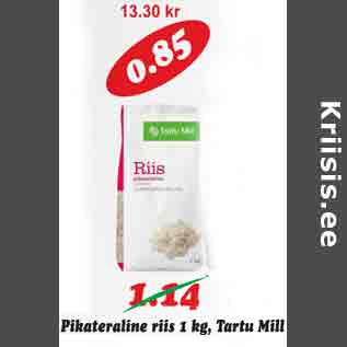 Allahindlus - Pikateraline riis 1 kg, Tartu Mill
