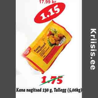 Allahindlus - Kana nagitsad 230 g, Tallegg