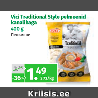 Allahindlus - Vici Traditional Style pelmeenid kanalihaga 400 g