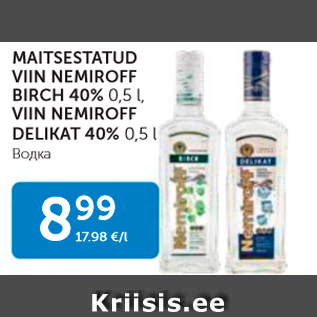 Allahindlus - MAITSESTATUD VIIN NEMIROFF BIRCH 40%, 0,5 L, VIIN NEMIROFF DELIKAT 40%, 0,5 L