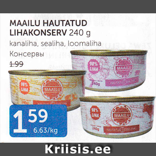 Allahindlus - MAAILU HAUTATUD LIHAKONSEERV 240 G