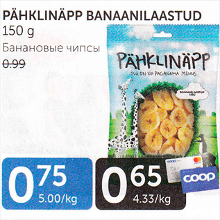 Allahindlus - PÄHKLINÄPP BANAANILAASTUD 150 g