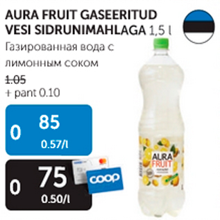 Allahindlus - AURA FRUIT GASEERITUD VESI SIDRUNIMAHLAGA 1,5 L