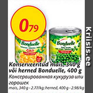 Allahindlus - Konserveeritud mais, 340 g või herned Bonduelle, 400 g