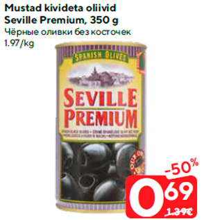 Allahindlus - Mustad kivideta oliivid Seville Premium, 350 g