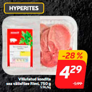 Скидка - Свиная вырезка Rimi нарезанная без костей, 750 г