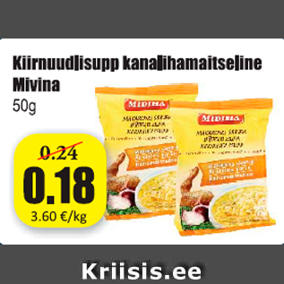 Allahindlus - Kiirnuudlisupp kanalihamaitseline Mivina 50 g