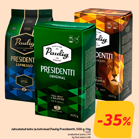 Jahvatatud kohv ja kohvioad Paulig Presidentti, 500 g-1 kg  -35%
