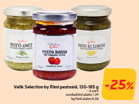 Valik Selection by Rimi pestosid, 130-185 g  -25%
