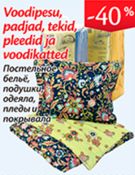Voodipesu, padjad, tekid, pleedid ja voodikatted -40%