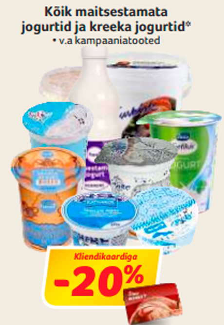 Kõik maitsestamata jogurtid ja kreeka jogurtid*  -20%