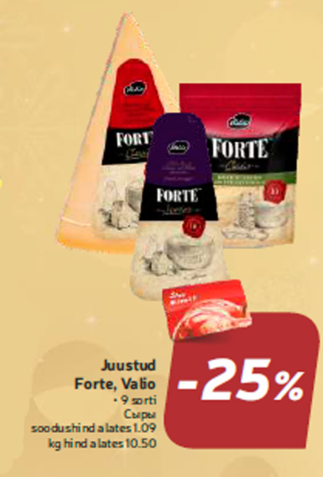 Juustud Forte, Valio  -25%

