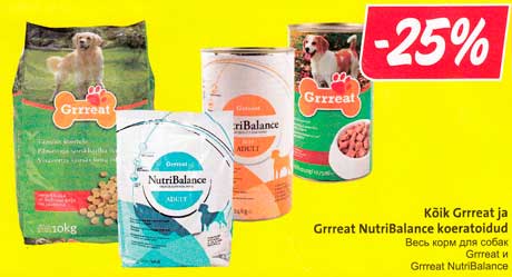 Весь корм для собак Grrreat и Grrreat NutriBalance -25%