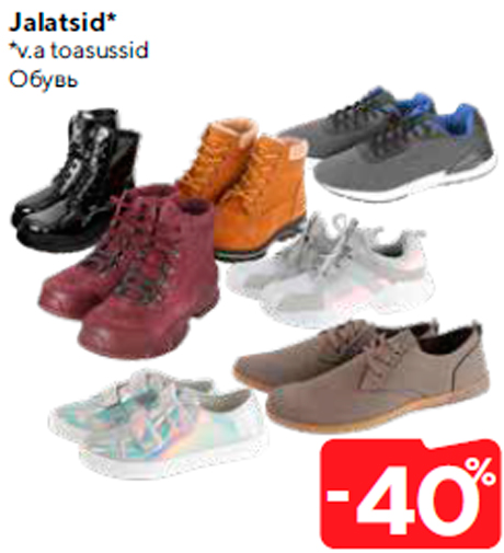 Jalatsid*  -40%
