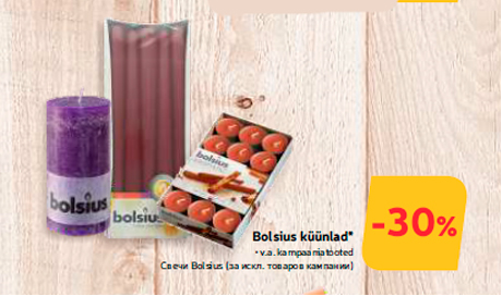 Bolsius küünlad*  -30%