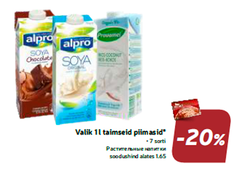 Valik 1 l taimseid piimasid*  -20%