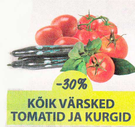 KÕIK VÄRSKED TOMATID JA KURGID -30%