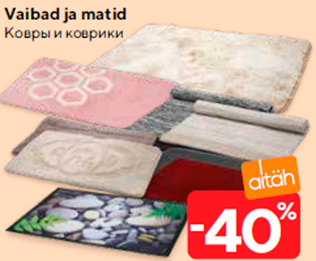 Vaibad ja matid  -40%