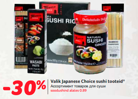 Valik Japanese Choice sushi tooteid*  -30%