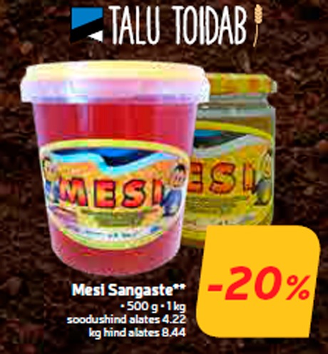 Mesi Sangaste**  -20%
