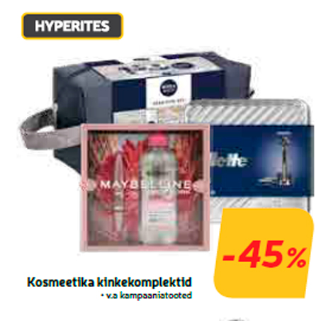 Kosmeetika kinkekomplektid  -45%
