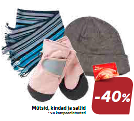 Mütsid, kindad ja sallid  -40%
