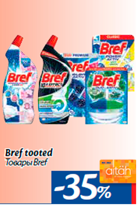 Bref tooted -35%