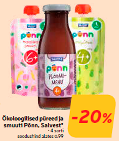 Экологические пюре и смузи  Põnn, Salvest*  -20%
