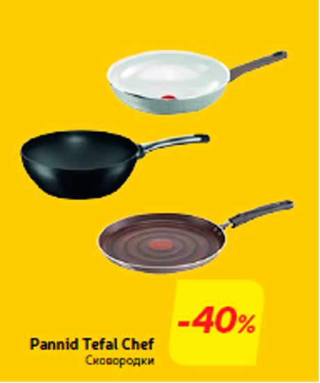 Pannid Tefal Chef  -40%