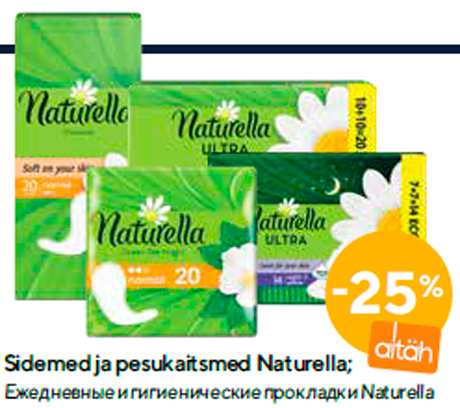 Sidemed ja pesukaitsmed Naturella -25%