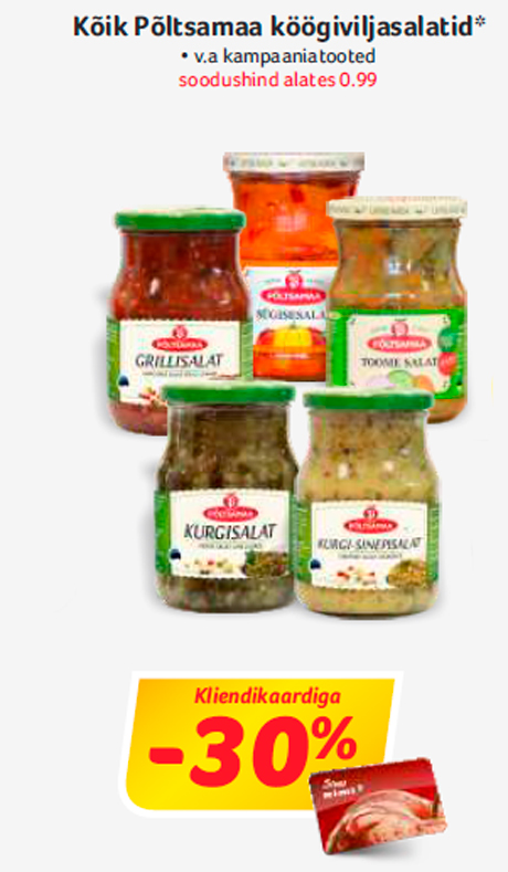 Все  овощные салаты Põltsamaa*   -30%